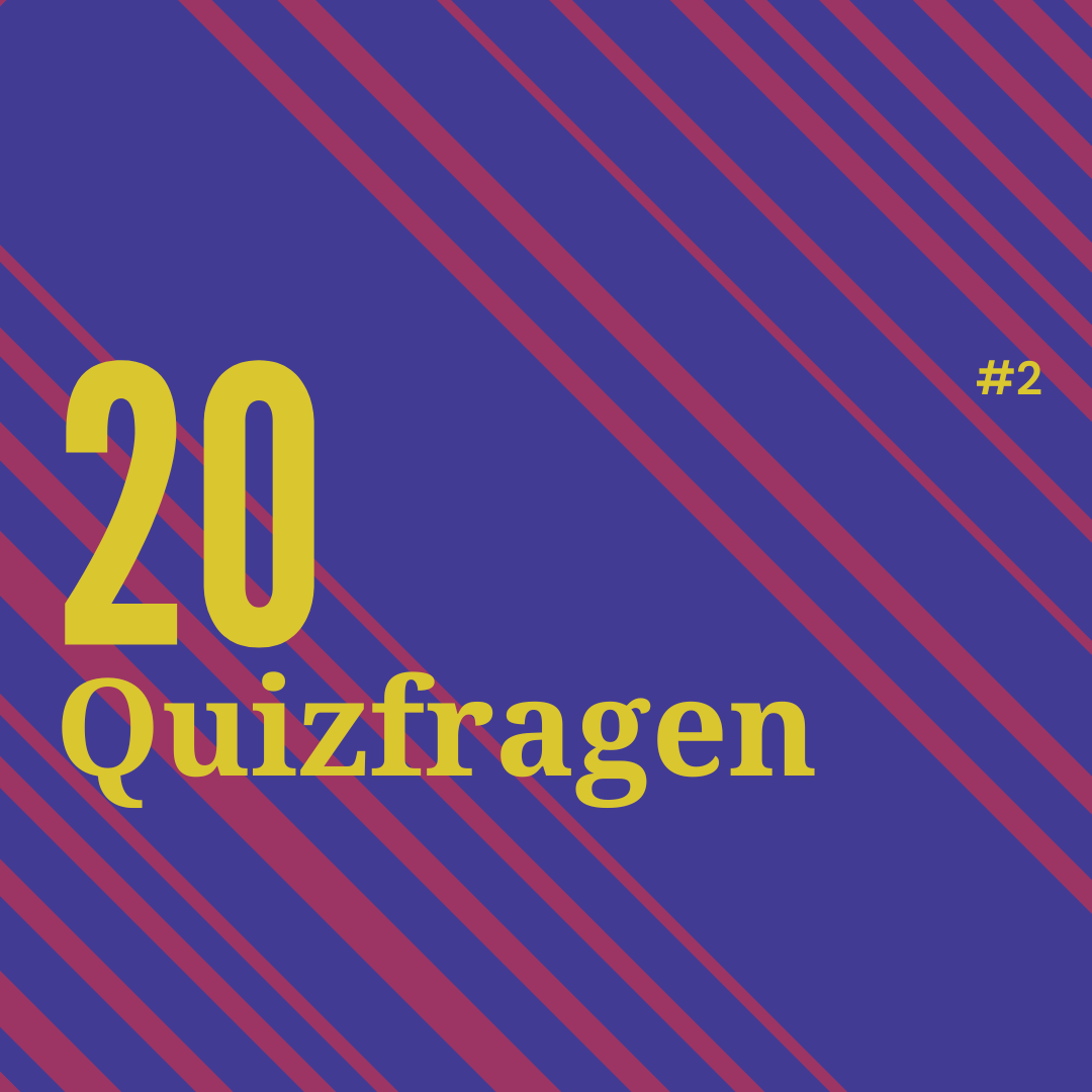 20 Quizfragen, die du bestimmt ratzfatz lösen kannst