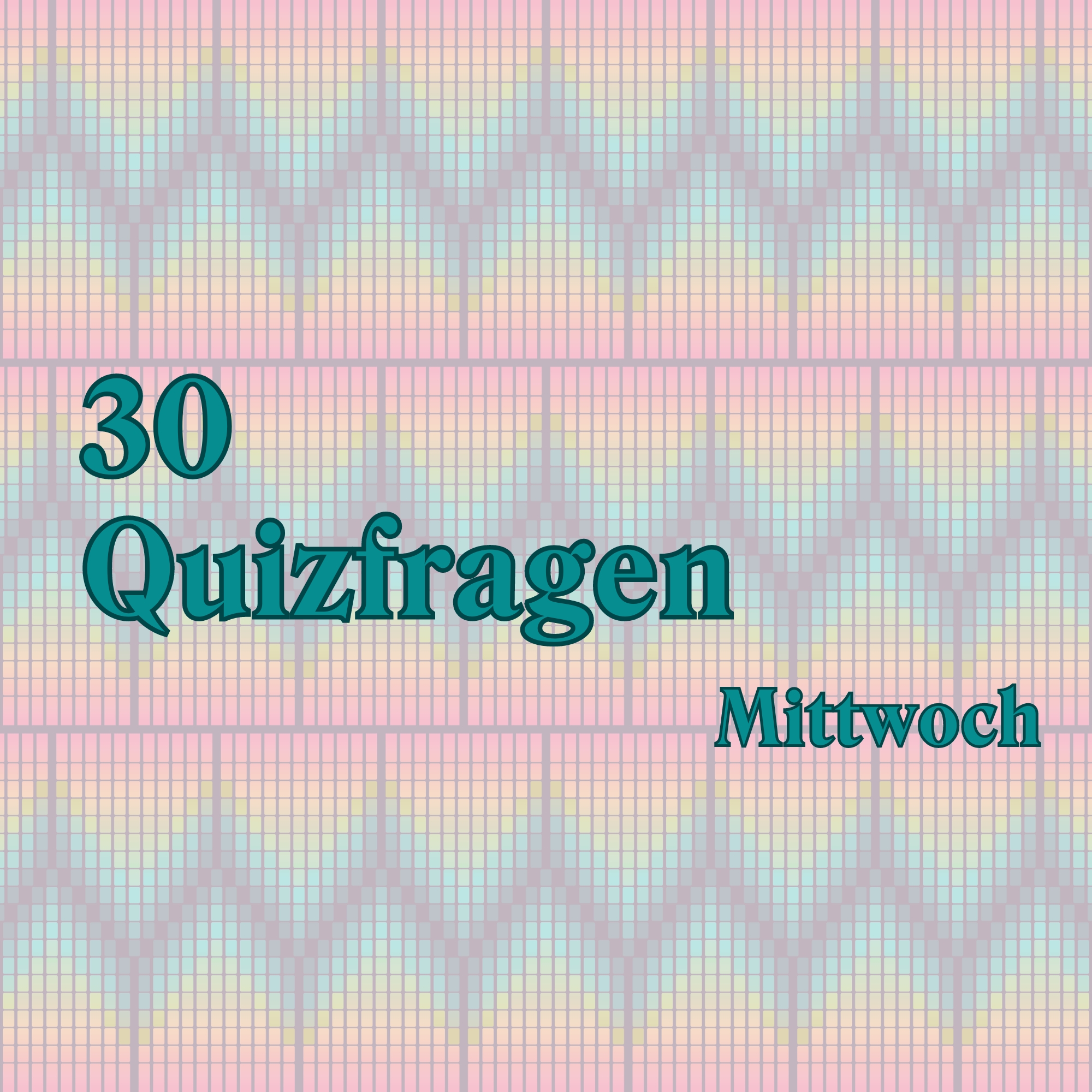 30 Quizfragen Zum Mittwoch: Präsentiere Dein Know-how!