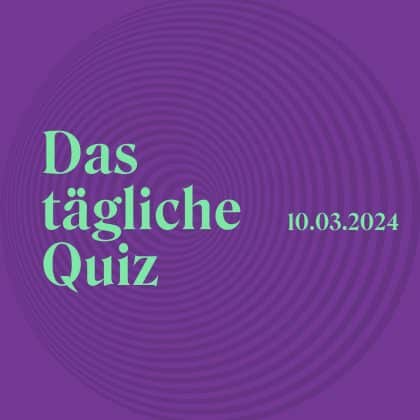 Quiz vom 10. März 2024: Bist du schlau wie ein Fuchs?