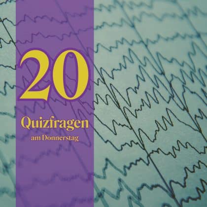 20 Quizfragen am Donnerstag