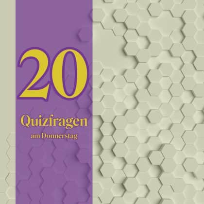 20 Quizfragen am Donnerstag: Lust auf Rätsel und Allgemeinwissen?