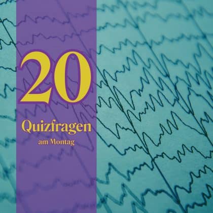 20 Quizfragen am Montag