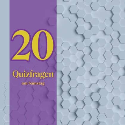 20 Quizfragen am Samstag: Checke dein Allgemeinwissen!