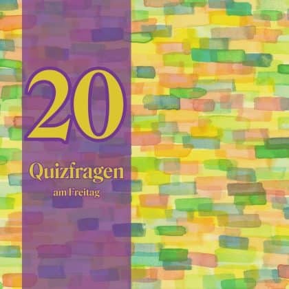 20 Quizfragen am Freitag: Entfessle den Gedankenstrom!