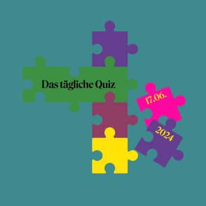 Quiz vom 17. Juni 2024: Mit Allgemeinwissen beeindruckst du!