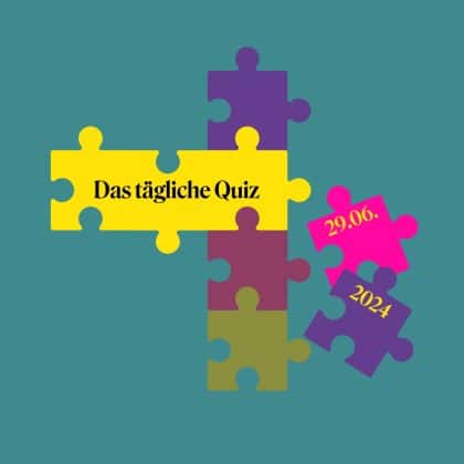 Quiz vom 29. Juni 2024: Dein tägliches Kopftraining!