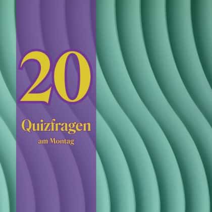 20 Quizfragen am Montag: Bist du schlauer als der Durchschnitt?