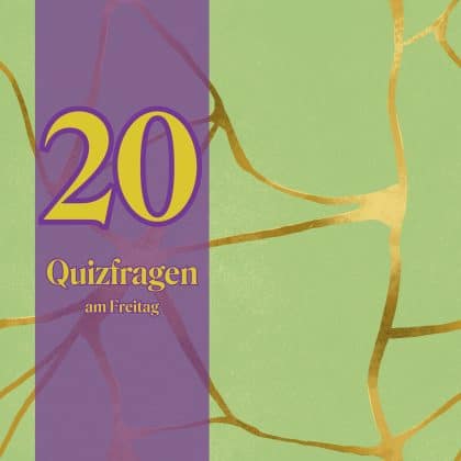 20 Quizfragen am Freitag: Reicht dein Wissen dafür aus?