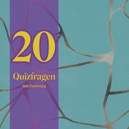 20 Quizfragen am Samstag: Knackst du sie alle?