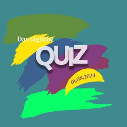 Quiz vom 1. August 2024: Bring deine Denkmaschine auf Touren!