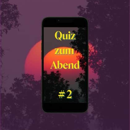 Quiz zum Abend #2: Mach's dir gemütlich beim Grübeln & Rätseln?