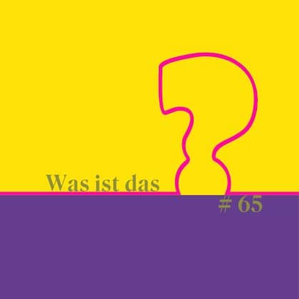 Sprachquiz: Courage, Petitesse & Küfer – Was ist das #65?