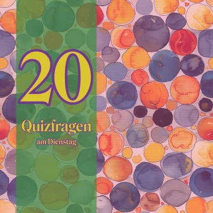 20 Quizfragen am Dienstag: Bock auf etwas mehr Klugheit im Alltag?