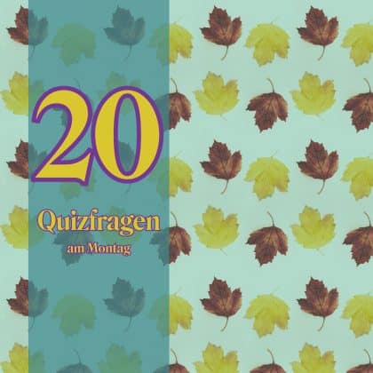 20 Quizfragen am Montag: Bist du schlauer als der Durchschnitt?