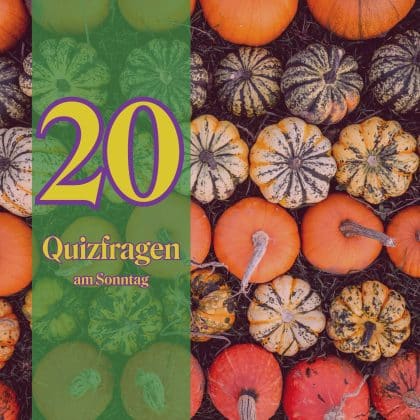 20 Quizfragen am Sonntag: Teste dein Allgemeinwissen!