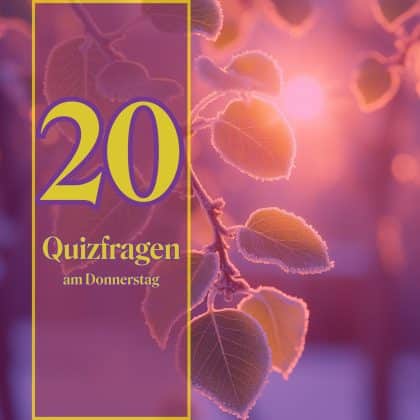 20 Quizfragen am Donnerstag: Steigere so deine geistige Fitness!