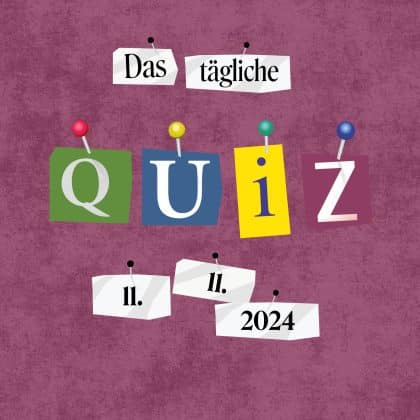 Quiz des Tages vom 11. November 2024: kurzweilig & kostenlos