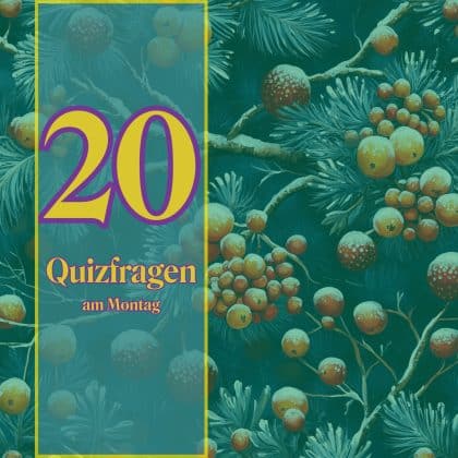 20 Quizfragen am Montag: Feile an deinem Allgemeinwissen!