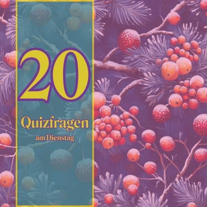 20 Quizfragen am Dienstag: Poliere dein Allgemeinwissen!