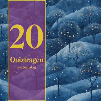 20 Quizfragen am Samstag: Belege dein Allgemeinwissen!