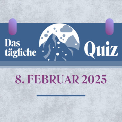 Quiz des Tages vom 8. Februar 2025: kurzweilig & kostenlos