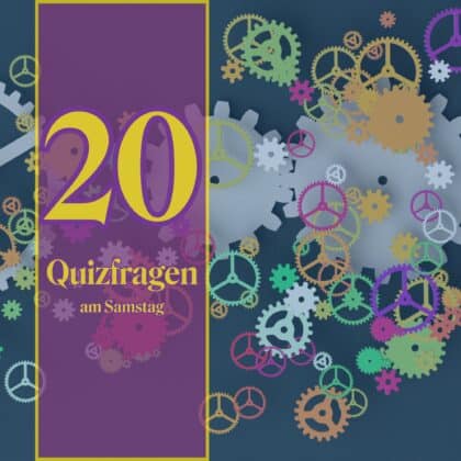 20 Quizfragen am Samstag für erfrischendes Wissen