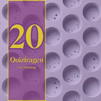 20 Quizfragen am Sonntag, die ein Schuss Bildung bringen