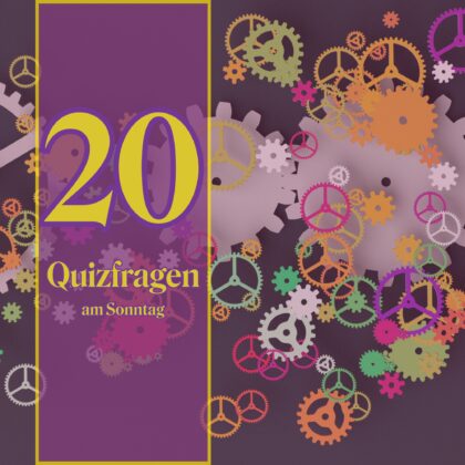 20 Quizfragen am Sonntag als goldenen Abschluss