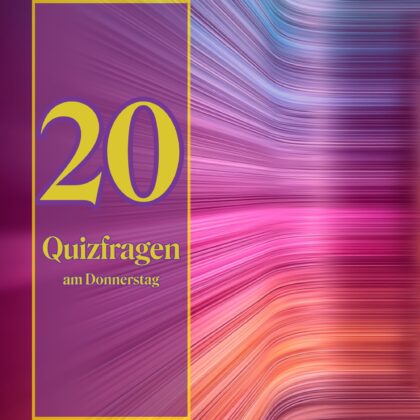 20 Quizfragen am Donnerstag: Wissen rockt bei dir?