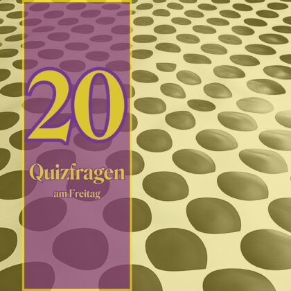 20 Quizfragen am Freitag: Bist du ein Wunderkind?