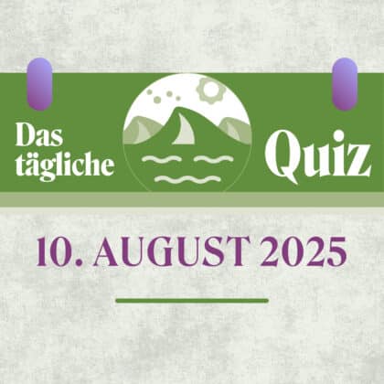Quiz des Tages vom 10. August 2025: Denkst du schneller als andere?