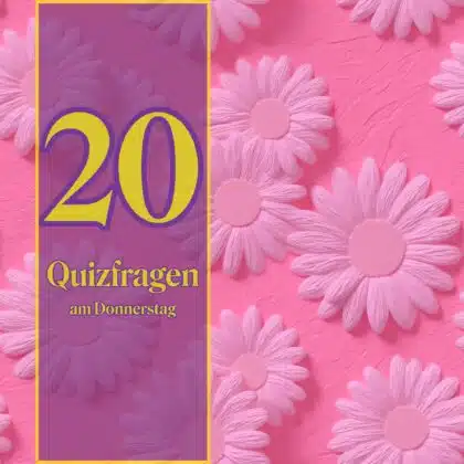 20 Quizfragen am Donnerstag: perfekter Quiz-Spaß für dich!