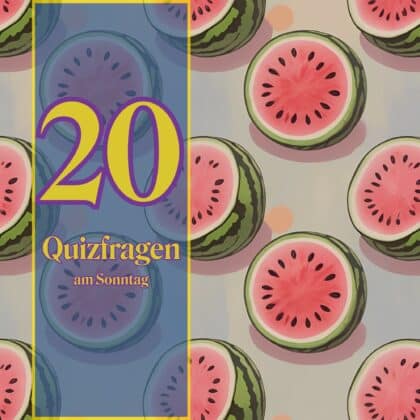 20 Quizfragen am Sonntag, die deine grauen Zellen auf Trab bringen!