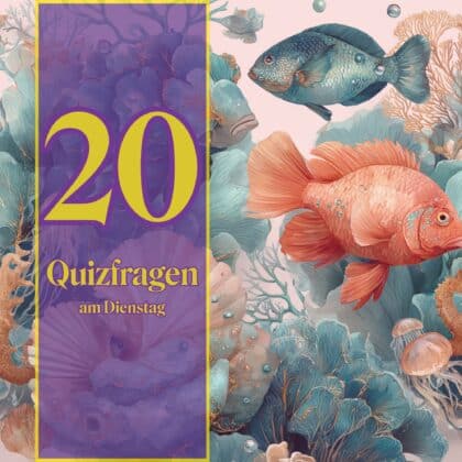 20 Quizfragen am Dienstag: Tanke dein Allgemeinwissen auf!