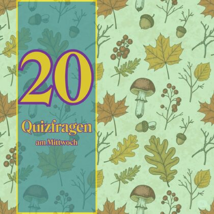 20 Quizfragen am Mittwoch, die die Woche spannend machen