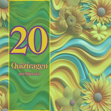 20 Quizfragen am Mittwoch: Besser als Däumchendrehen!