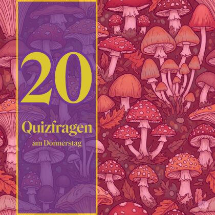 20 Quizfragen am Donnerstag, die dich wachrütteln