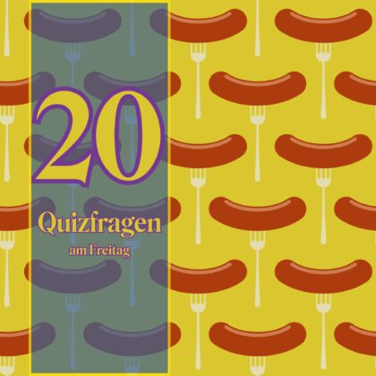 20 Quizfragen am Freitag, für den cleveren Start ins Wochenende