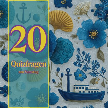 20 Quizfragen am Samstag: Dein kleiner Quizkick!