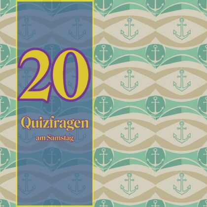 20 Quizfragen am Samstag: spielend einfach dein Wissen aufpolieren!
