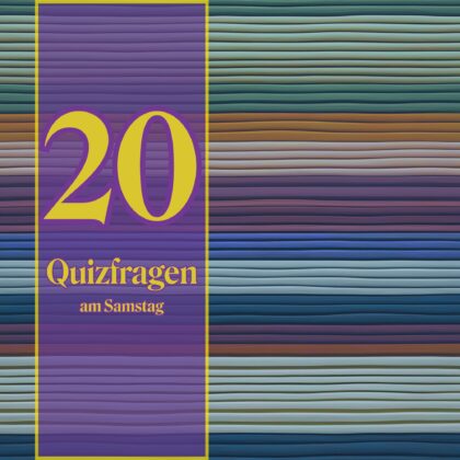 20 Quizfragen am Samstag: Wenn du genug vom Sofa hast!