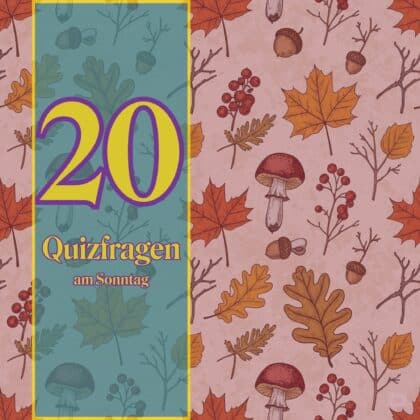 20 Quizfragen am Sonntag, die dich neugierig machen