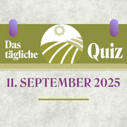 Quiz des Tages vom 11. September 2025: Bring dein Hirn auf Trab!
