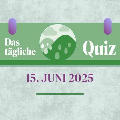 Quiz des Tages vom 15. Juni 2025: Fülle deinen Wissensschatz!