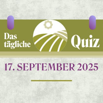 Quiz des Tages vom 17. September 2025: Verbessere deine Kenntnisse!