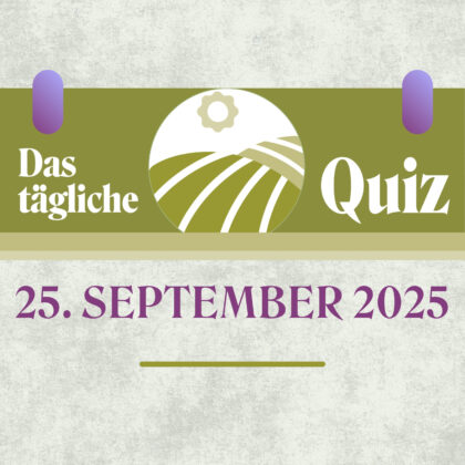 Quiz des Tages vom 25. September 2025: Überrasche dich selbst!