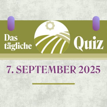 Quiz des Tages vom 7. September 2025: Trainiere dein Hirn spielerisch!