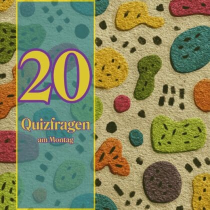 20 Quizfragen am Montag, um dein Hirn zu wecken