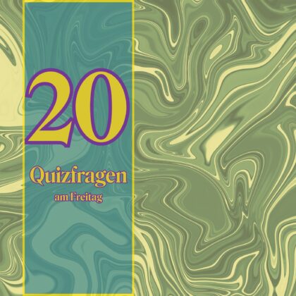 20 Quizfragen am Freitag: Perfekt für den Nachmittag!