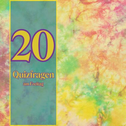 20 Quizfragen am Freitag: Heiß auf Wochenende oder Quiz?